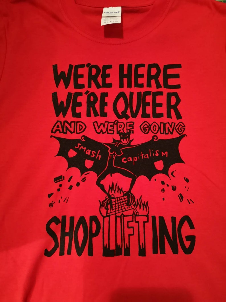 We're Here, We're Queer and We're Going Shoplifting t-shirt Red