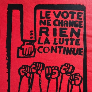 Le Vote Ne Change Rien... (Voting Changes Nothing...) t-shirt