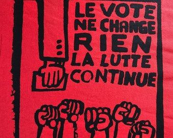 Le Vote Ne Change Rien... (Voting Changes Nothing...) t-shirt