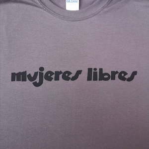Mujeres Libres (Free Women) t-shirt
