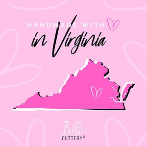 May include: Pink graphic with the text "HANDMADE WITH" and a pink heart, followed by the text "in Virginia" in black cursive font. An outline of the state of Virginia is pink with a white outline and a pink heart inside. The text "Bella CUTTERY&reg;" is in black cursive font with a pink heart.