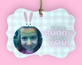 Personalized Easter Tag, Easter Ornament, Some Bunny Loves You