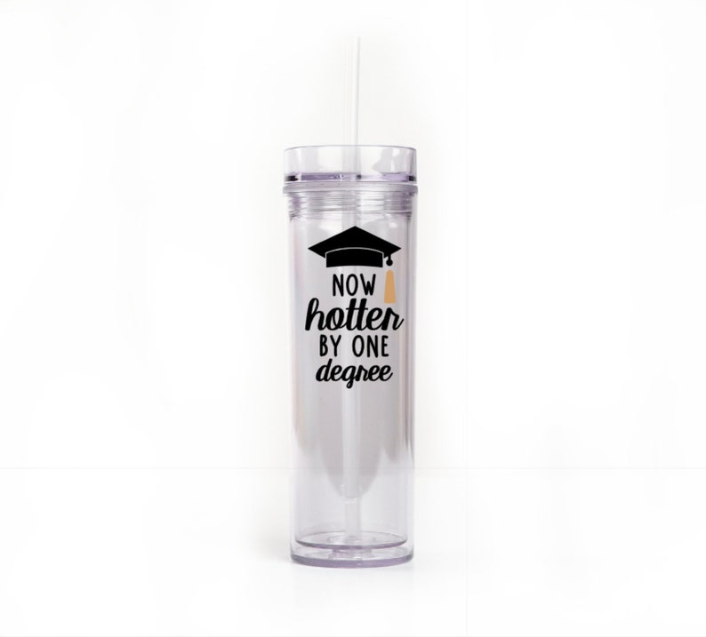 Now Hotter By One Degree college grad student gift Funny Graduation tumbler BS and AS Bachelors and Associates Gift Class of 2021 Gift