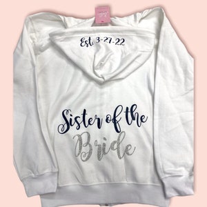 Sister of the bride, Future Mrs sweatshirt, winter engagement hoodie, soon to be Mrs, bridal shower gift, Spring Engagement gift, Zip Up