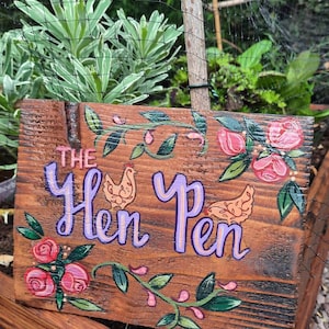 Hand painted chicken coop sign, the Hen Pen, poultry, back garden hens
