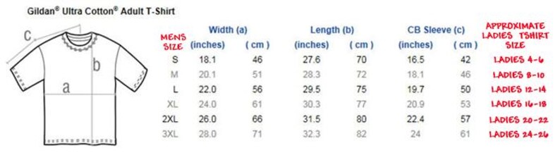 May include: A black and white line drawing of a t-shirt with a sizing chart for Gildan Ultra Cotton Adult T-Shirt. The chart lists width, length, and sleeve measurements in inches and centimeters for sizes S to 3XL, plus approximate ladies' sizes.