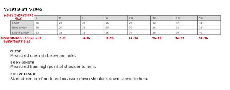 May include: A black and white sweatshirt sizing chart with columns for sizes S through 5XL. It lists chest, body length, and sleeve length measurements in inches. It also includes approximate ladies' sizes and definitions for how to measure chest, body length, and sleeve length.