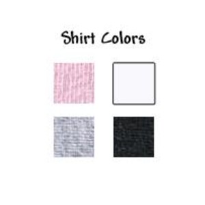 May include: A color chart titled Shirt Colors featuring four square swatches. The top left is a light pink textured fabric, the top right is a solid white square, the bottom left is a light gray heathered fabric, and the bottom right is a solid black square.