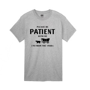 BE PATIENT with me shirt Puffy vinyl
