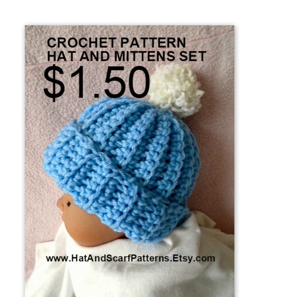CROCHET PATTERN, Baby Hat and Mittens Set - Newborn to 1 yr., #824, Shower Gift, Crochet for Baby