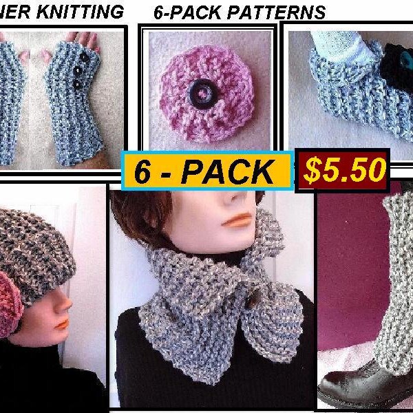 KNITTING PATTERNS, 6 Pattern Pack, Beginner level,  Hat, Flower, Cowl, Scarf, Slippers, Fingerless Gloves Arm warmers, Legwarmer Spats