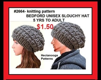 Knit Hat Pattern, Bedford Slouchy Unisex hat knitting pattern, child, teen, adult, men, women, Easy knitting pattern, #2664, knit winter hat