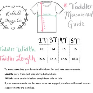 May include: A chart showing toddler shirt sizes in inches. The chart includes width and length measurements for sizes 2T, 3T, 4T, and 5T. The chart is titled "Toddler Measurement Guide".