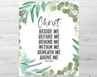 Printable Wall Art Print | Christ Before Me Quote St. Patricks Quote Catholic Quote St. Patricks Decor