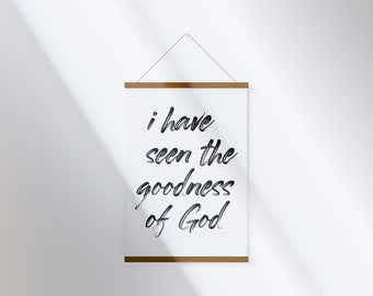 I Have Seen the Goodness of God wall art print wall hanging farmhouse style artwork Psalm 27