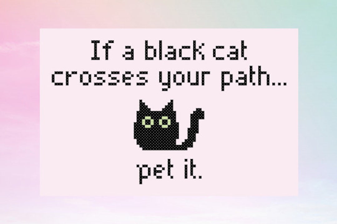 If a Black Cat Crosses Your Path... Cross Stitch Pattern Cat Etsy