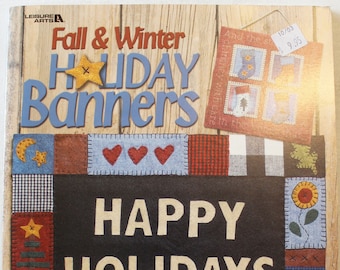 Craft Book/Leaflet - Fall and Winter Holiday Banners - Leisure Arts 2003 - Instruction Book for Felt and Sewing Projects