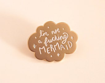 Not a Mermaid Pin