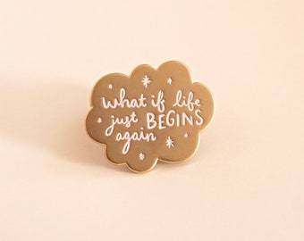 Begin Again Enamel Pin