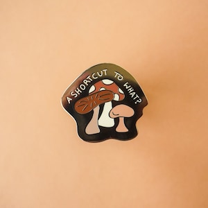 Shortcut to Mushrooms Pin