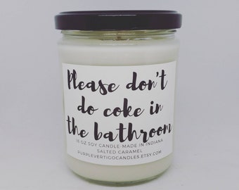 Please dont do coke candle, funny gift, gag gift, personalized gift, soy candle, vegan candle, funny candle, white elephant, free shipping