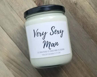 Very Sexy Man candle, man scented candle, gift for mom, vegan gifts, soy candle, wholesale candles, wax melts, dad candle, fathers day