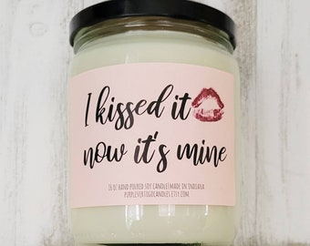 I kissed it now its mine candle, Valentine candle, funny candle, dirty candle, dirty valentine, Valentines day funny, bj candle, sex candle