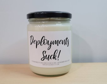 Military deployment gift, deployments suck, deployment sucks, deployment candle, soldier gift, sailor gift,  deployment