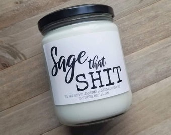 Sage that shit candle, Funny candle, manifestation, manifest candle, witchy gifts, sage candle, mothers day gift, gift for mom, sage gift