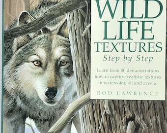 Wildlife Textures Painting Book, Step-by-Step Guide, Rod Lawrence, 1997, Art Book