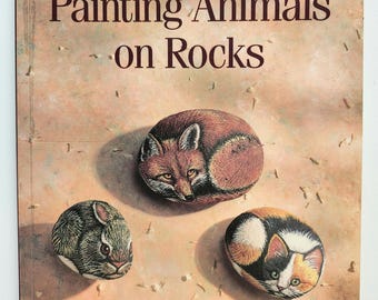 The Art of Painting Animals on Rocks, Author Lin Wellford. 1994, Learn to paint rocks, Craft Book,