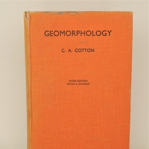 Geology Book, Geomorphology An Introduction to The Study of Landforms di CA Cotton - 3a edizione, Whitcombe & Tombs Ltd 1942