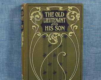 Antique Book Art Nouveau "The Old Lieutenant and His Son" By Norman Macleod - S. W. Partridge & Co.  Free Gift Wrapping Home Decor