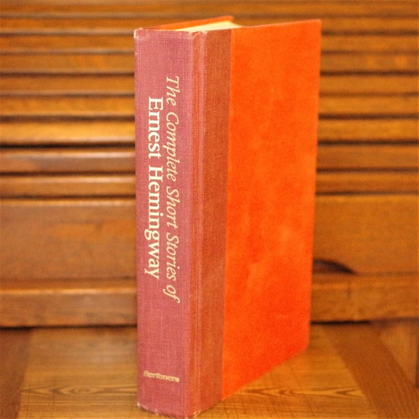 The Complete Short Stories Of Ernest Hemmingway The Finca Viga Edition, Charles Scribner's Sons Classic Literature The Snows of Kilimanjaro