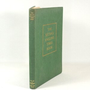 The Second Angling Times Book  by Peter Tombleson Jack Thorndike, E.M. Art And Publishing 1962 First Edition