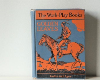 Manuale scolastico d'epoca The Work-Play Books Golden Leaves Level 6 Reader di Gates e Ayer MacMillan Company 1935 Indiano illustrato a cavallo