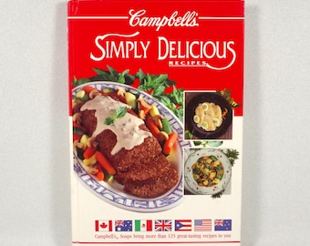 Campbell's Simply Delicious Recipes Cookbook Brimar Publishing 1992 Appetizers Snacks Main Side Dishes