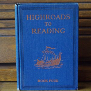 Vintage School Reader - Highroads naar het lezen van boek vier -W. J. Gage & Co. /Thomas Nelson and Sons - Koning George VI kroningstoespraak, leerboek
