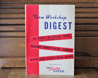 Vintage Handy Hints for Farm Workshop and Home, Farm Workshop Digest, Homesteading Hacks, The Country Guide, Tips for Farm and Homestead