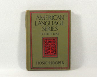 Lecteur scolaire vintage « American Language Series Fourth Year » par Hosic & Hooper, Manuel de Rand McNally, 1932