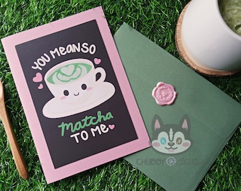 You Mean So Matcha To Me Cute Mini Print Greeting Card