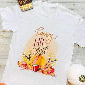 Happy Fall Y'all shirt, Fall Shirts, Fall Shirt for Women, It's Fall Yall, Cute Fall Shirts, Fall shirt, pumpkin shirt image 8