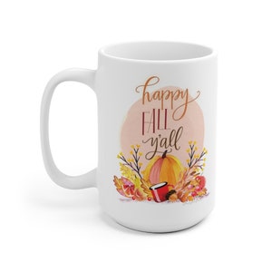 Happy Fall Ya'll coffee mug, pumpkin spice coffee, pumpkin mug, coffee cup, seasonal mug image 4