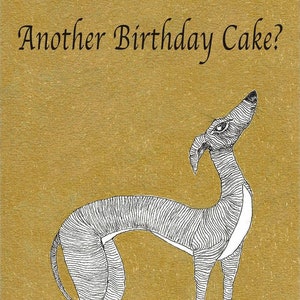 TARJETA DE FELICITACIÓN - '¿Otro pastel de cumpleaños?' - cumpleaños del galgo