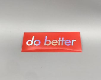 do better Holographic Sticker 2 pack