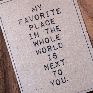 My Favorite Place In The Whole World Is Next To You Card. Happy Anniversay. I Love You. Happy Birthday.