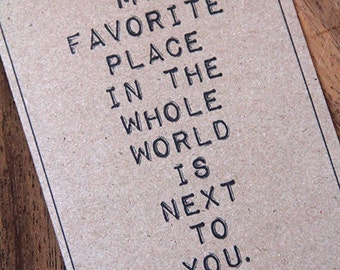 My Favorite Place In The Whole World Is Next To You Card. Happy Anniversay. I Love You. Happy Birthday.