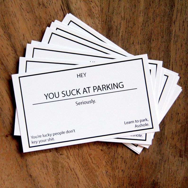 THE ORIGINAL - You Suck At Parking, Seriously. Pack of 10 Cards. Mother's Day Gift. Extra Heavy Glossy Stock. Funny Birthday Gag Gift.