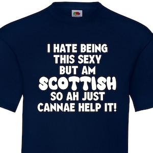 Funny Scottish TShirt, Scottish theme t-shirt, Scottish slang, novelty gift for man, Scottish Birthday Gift, Joke T-Shirt, Scotland