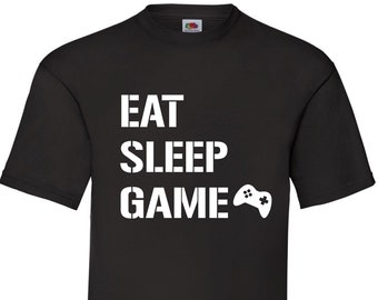 Eat Sleep Game Tshirt, T-shirt for gamers - Gaming Shirt, Gift for gamer, birthday gift, Christmas gift